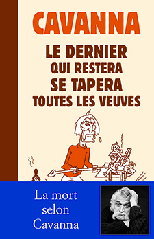 couverture Le dernier qui restera se tapera toutes les veuves