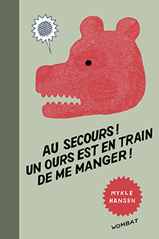 couverture Au secours ! Un ours est en train de me manger !