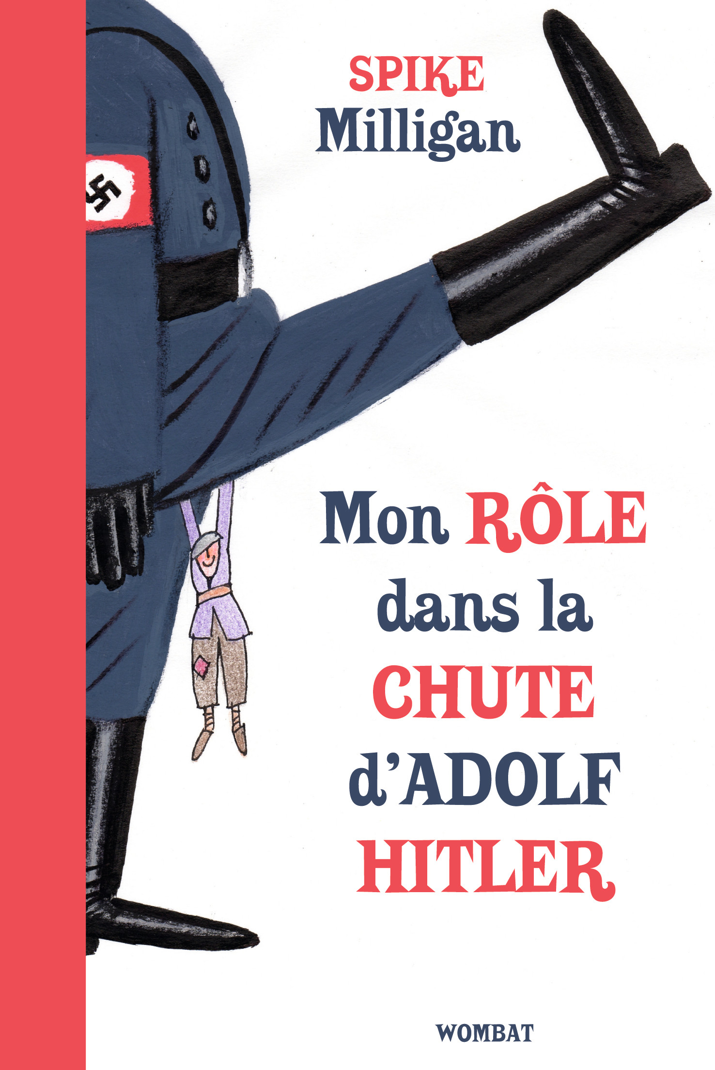 couverture Mon rôle dans la chute d’Adolf Hitler